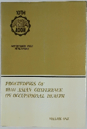PROCEEDINGS OF 10TH ASIAN CONFERENCE ON OCCUPATIONAL HEALTH　1982年9月号