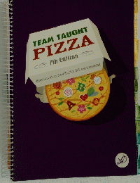TEAM TAUGHT PIZZA 7th Edition