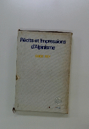 Recits et Impressions d'Alpinisme　GUIDE REY