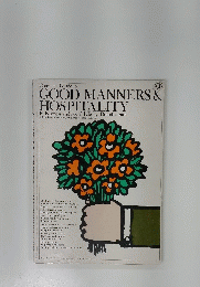 GOOD MANNERS & HOSPITALITY