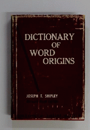 Dictionary of Word Origins