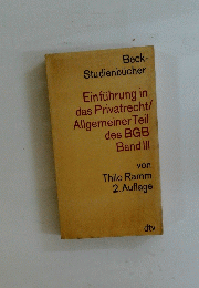 Einfuhrung in das Privatrecht/ Allgemeiner Teil des BGB Band III