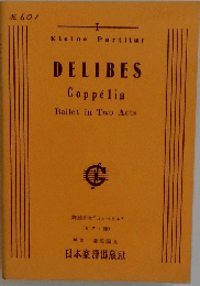 DELIBES Coppelia Ballet in Two Acts No. 601