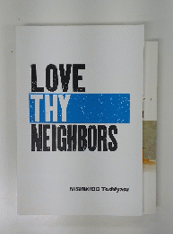 LOVE THY NEIGHBORS