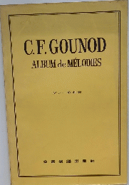 C.F. GOUNOD ALBUM de MELODIES