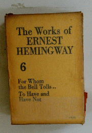 The Works of ERNEST HEMINGWAY 6
