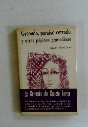 Granada, paraiso cerrado y otras paginas granadinas