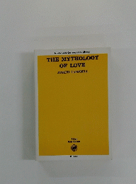 THE MYTHOLOGY OF LOVE