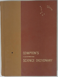 COMPTON'S ILLUSTRATED SCIENCE DICTIONARY