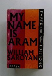 MY NAME IS ARAM WILLIAM SAROYAN