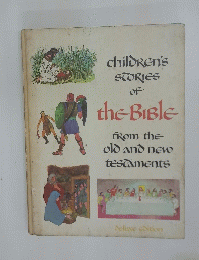 STORIES of the BIBLE from the old and new testaments