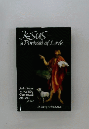 JESUS - A PORTRAIT OF LOVE