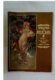 Drawings of Mucha　70 Works by Alphonse Maria Mucha Including 9 in Full Color by Alphonse Mucha