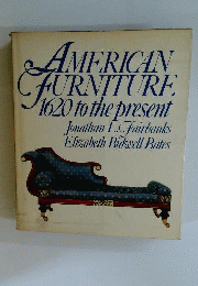 American Furniture　1620 to the Present