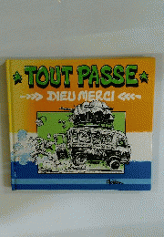 TOUT PASSE　DIEU MERCI