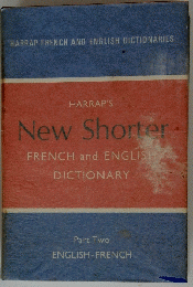 New　Shorter　FRENCH　and　ENGLISH　DICTIONARY