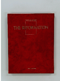 THE REFORMATION　GREAT AGES OF MAN