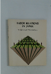 LABOR RELATIONS IN JAPAN