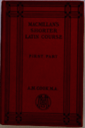 MACMILLAN'S　SHORTER　LATIN　COURSE