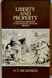 LIBERTY AND PROPERTY POLITICAL IDEOLOGY IN EIGHTEENTH-CENTURY BRITAIN