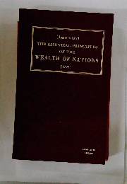 THE ESSENTIAL PRINCIPLES OF THE WEALTH OF NATIONS　1797