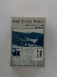 HOST TO THE WORLD