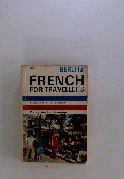 FRENCH　FOR　TRAVELLERS　