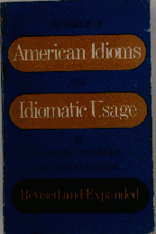 HANDBOOK OF American Idioms AND Idiomatic Usage