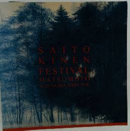 SAITO KINEN FESTIVALY MATSUMOTO SEIJI OZAWA DIRECTOR