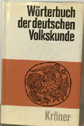 Woerterbuch der deutschen Volkskunde