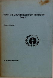 Natur- und Umweltschutz in funf Kontinenten　Band II