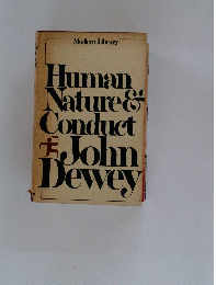 Human　Nature　&　Conduct　John　Dewey