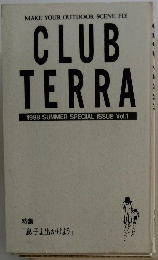 CLUB TERRA　1988 SUMMER SPECIAL ISSUE Vol.1