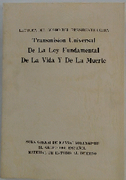 Transmision Universal De La Ley Fundamental De La Vida Y De La Muerte