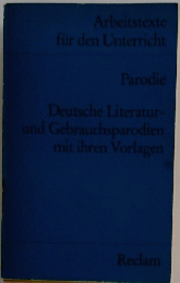 Deutsche Literatur- und Gebrauchsparodien mit ihren Vorlagen