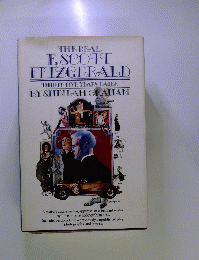 THE REAL F. SCOTT FITZGERALD THIRTY-FIVE YEARS LATER