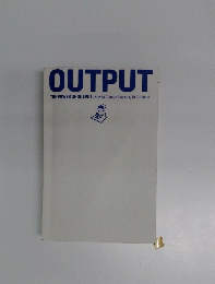 OUTPUT THE POWER OF OUTPUT: How to Change Learning to Outcome