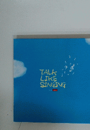 TALK　LIKE　SINGING