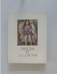 PASCIN ET L'ECOLE DE PARIS