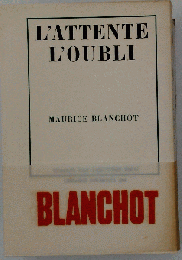 L'ATTENTE L'OUBLI
