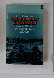 L.C.B.Seaman VICTORIAN ENGLAND