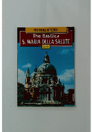 The Basilica S. MARIA DELLA SALUTE