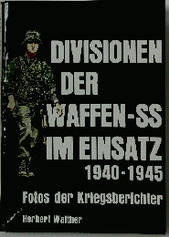 DIVISIONEN DER WAFFEN-SS IM EINSATZ 1940-1945