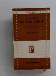AS　YOU　LIKE　IT