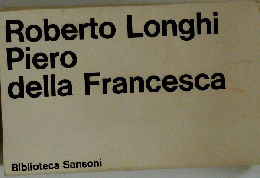 Roberto Longhi Piero della Francesca