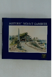 HISTORIC　MOUNT　GAMBIER