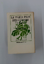 LE PARTI PRIS DES CHOSES