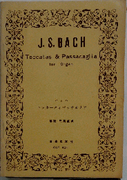 J.S. BACH Toccatas & Passacaglia for Organ