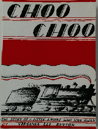 Choo Choo: The Story of a Little Engine Who Ran Away
