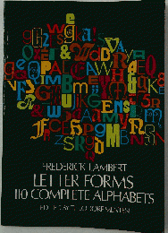 Letter Forms: 110 Complete Alphabets